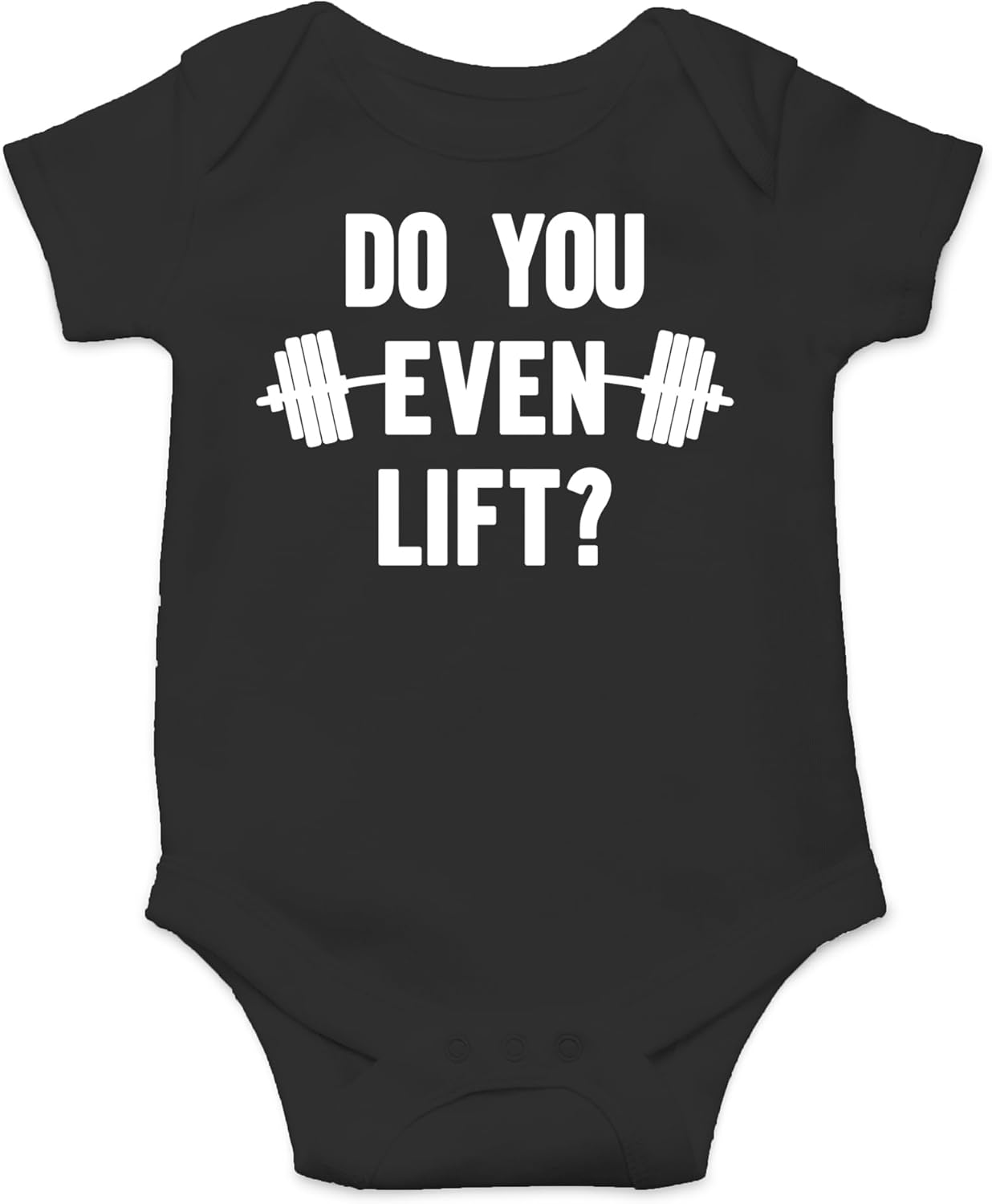 Do You Even Lift? Baby Bodysuit Cute, Fitness-Themed Outfit for Newborn & Infants Romper 6 Months Black